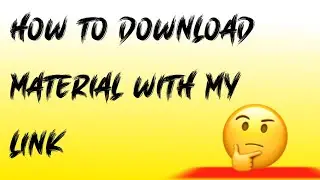 How to Download material with my video link 🤔