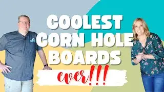 Coolest Corn Hole Boards ever!!!