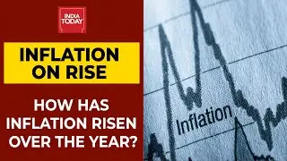 How Has Inflation Risen Over The Year? What Are The Big Questions | News Today With Rajdeep Sardesai