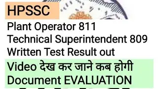 HPSSC LATEST UPDATE NOTIFICATIONS Plant Operator 811 Result Technical Superintendent 809 Result