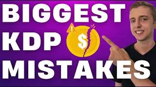 Biggest KDP Mistakes that Keep Your Book Sales Low