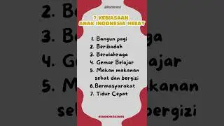 7 kebiasaan Anak Indonesia Hebat