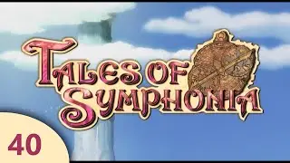 Tales of Symphonia Ep40: Remote Island Ranch