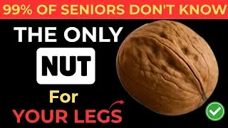 SENIORS, The ONLY Nut That Can Keep You Walking Strong After 60!