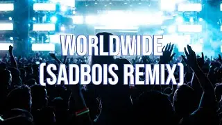 Big Time Rush - Worldwide (SadBois Remix) LYRIC 