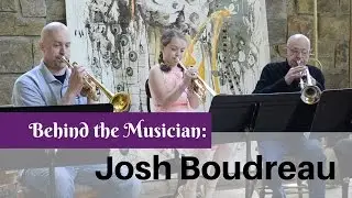 Behind the Musician: Josh Boudreau