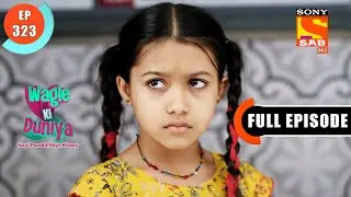 Dakshesh Saw Someone In The CCTV - Wagle Ki Duniya - Ep 323 - Full Episode - 12 April 2022