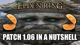 Elden Ring Patch 1.06 in a nutshell