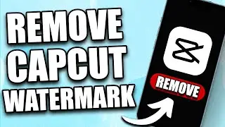 How to Remove CapCut Watermark Permanently (2026) - WORKING