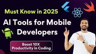 Top AI Tools Every Mobile App Developer Must Use in 2025