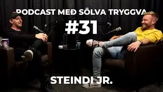 #31 Steindi Jr. me&eth; S&ouml;lva Tryggva