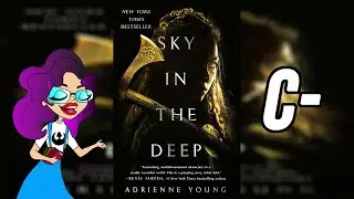 Sky in the Deep | Spoiler Free Book Review