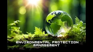 Environmental Management Objectives | 21CV753 | Environmental Protection Management