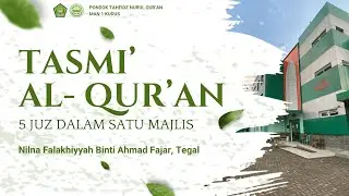 HARI KE - 5  | TASMI' AL QUR'AN  5 JUZ  |  DALAM 1 MAJLIS  | JUZ 21 -25