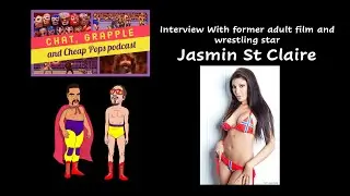 Chat, Grapple and Cheap Pops Shoot Interview with former ECW TNA and Current XPW Jasmin St Claire