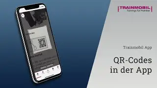 QR Codes in der Trainmobil App