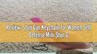 Review: Stun Gun Keychain for Women Self Defense Mini Stun Gun for Women Stun Gun USB Rechargeable w