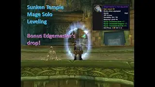 Sunken Temple (ST) Solo mage farm leveling 53-60 + Edgemaster's surprise (wow classic anniversary)
