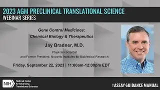 Jay Bradner: Gene Control Medicines: Chemical Biology & Therapeutics