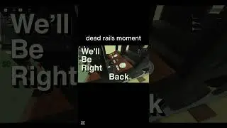 dead rails moment 2 #deadrails #roblox #funny #memes #stopreadingthetags
