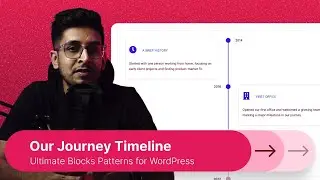 How to Add &ldquo;Our Journey Timeline&rdquo; Section in WordPress | Ultimate Blocks Pattern