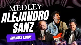 MEDLEY - ALEJANDRO SANZ @AlejandroSanzTV