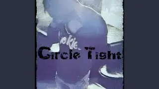 CIRCLE TIGHT