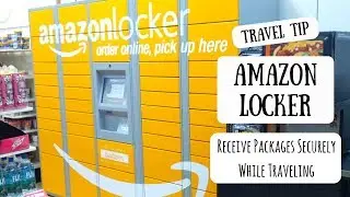 Amazon Locker | Receive Packages Securely While Traveling