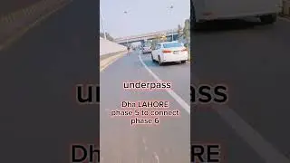 Dha LAHORE new underpass #dha