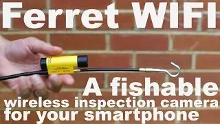 Ferret Wifi Demonstration Video.  A fishable inspection camera for your smartphone