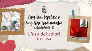 Feng Shui Popolare o Tradizionale? 03 - L'uso dei colori in casa