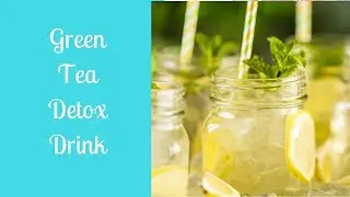 Green Tea Detox
