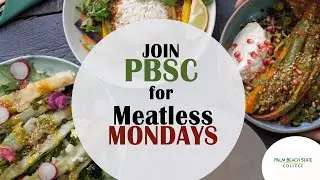 Meatless Mondays at PBSC