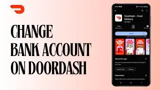 How to Change Bank Account on Doordash!
