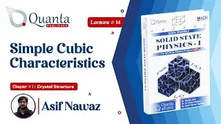 Simple Cubic Characteristics | Solid State Physics-I | BS Physics