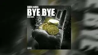 Buzz Boss - bye bye ( Official Audio )