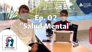Toma Nota Podcast | Episodio 02 | Salud Mental