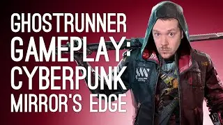 Ghostrunner Gameplay Stream! CYBERPUNK MIRROR'S EDGE (Let's Play Ghostrunner on Xbox One)