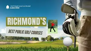 Richmond's Top Public Golf Course&rsquo;s ~ Living In Richmond