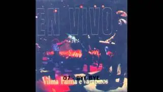 1995 - VILMA PALMA E VAMPIROS - EN VIVO [FULL ALBUM]
