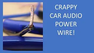 The Worst Car Audio Power Wire!