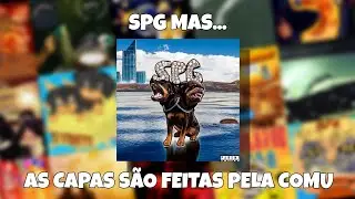 SPG mas Todas as Faixas tem uma Capa