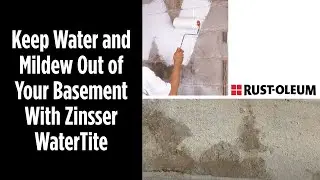 Keep Water and Mildew Out of Your Basement With Zinsser WaterTite Products