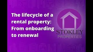 The Rental Property Lifecycle Explained by Stokley Properties