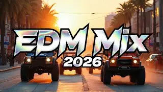 Bass Boosted EDM Hits 2026 🎧 Ultimate Remix Collection 🎧 Best Electronic Tracks of the Year