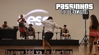 Batalha Passinhos do Brasil - Isaque IDD vs Ju Martins