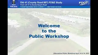 Old 41 (CR 887) PD&E Study Workshop Presentation