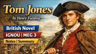 Tom Jones by henry fielding, #British Novel #IGNOU #Meg3 #Notes #Summary#trending #education#ugcnet