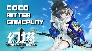 Tower of Fantasy (幻塔) - Coco Ritter Gameplay (Open Beta - PC Version) - Mobile/PC - F2P - CN