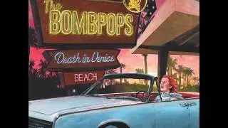 The Bombpops - In the Doghouse (Official Audio)